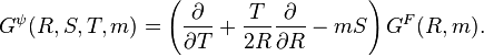 G^\psi (R,S,T,m)=\left( \frac \partial {\partial T}+\frac{T}{2R}\frac \partial {\partial
R}-mS\right) G^F(R,m).