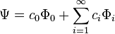 \Psi=c_0\Phi_0+\sum_{i=1}^\infty c_i\Phi_i