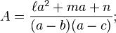 A =\frac{\ell a^2 + ma + n}{(a-b)(a-c)};