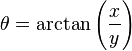 \theta = \arctan \left( \frac{x}{y} \right)