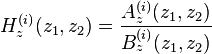 H_z^{(i)}(z_1,z_2)=\frac{A_z^{(i)}(z_1,z_2)}{B_z^{(i)}(z_1,z_2)}