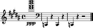  \relative c'''' { \clef treble \time 4/4 \key b \major <dis b fis dis>1\ppp | \clef bass c,,,,,4 r c r | c r r2 \bar "|." } 