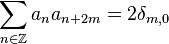 \sum_{n\in\Z} a_n a_{n+2m}=2\delta_{m,0}