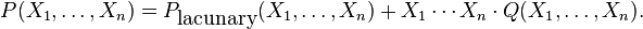  P(X_1,\ldots,X_n)= P_{\mbox{lacunary}} (X_1,\ldots,X_n)  + X_1 \cdots X_n \cdot Q(X_1,\ldots,X_n). 