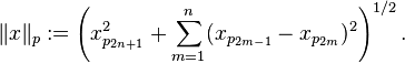 \|x\|_p := \left( x_{p_{2n+1}}^2 + \sum_{m=1}^n (x_{p_{2m-1}} - x_{p_{2m}})^2 \right)^{1/2}. 