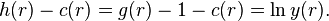 
h(r) - c(r) = g(r) - 1 -c(r) = \ln y(r). 