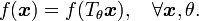 
f(\boldsymbol{x}) = f(T_{\theta}\boldsymbol{x}), \quad \forall \boldsymbol{x}, \theta .