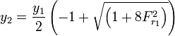 y_2 = {y_1 \over 2} \left(-1 + \sqrt {\left(1+8{F_{r_1}^2}\right)}\right)