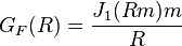  G_F(R) = \frac{J_1(Rm)m}{R} 