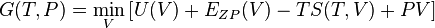 G(T,P) = \min_V \left[ U(V) + E_{ZP}(V) - T S(T,V) + P V \right]