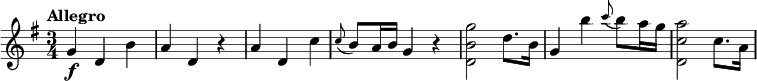 
\relative c'' {
  \tempo "Allegro"
  \key g \major
  \time 3/4
  g4\f d b' |
  a4 d, r |
  a'4 d, c' |
  \appoggiatura c8 b a16 b g4 r |
  <g' b, d,>2 d8. b16 |
  g4 b' \appoggiatura c8 b a16 g |
  <a c, d,>2 c,8. a16 |
}
