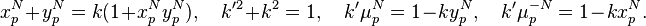  x_p^N+y_p^N=k(1+x_p^N y_p^N),\quad
k'^2+k^2=1,\quad
k'\mu_p^N=1-k y_p^N,\quad
k'\mu_p^{-N}=1-k x_p^N.
 