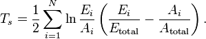 
T_s = {\frac{1}{2}} \sum_{i=1}^N \ln{\frac{{E}_i}{{A}_i}} \left({\frac{{E}_i}{{E}_\text{total}}} - {\frac{{A}_i}{{A}_\text{total}}}  \right).
