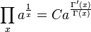 \prod _x a^{\frac{1}{x}} = C a^{\frac{\Gamma'(x)}{\Gamma(x)}} \,