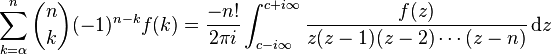 \sum_{k=\alpha}^n {n \choose k} (-1)^{n-k} f(k) = 
\frac{-n!}{2\pi i}
\int_{c-i\infty}^{c+i\infty} \frac{f(z)}{z(z-1)(z-2)\cdots(z-n)}\, \mathrm{d}z