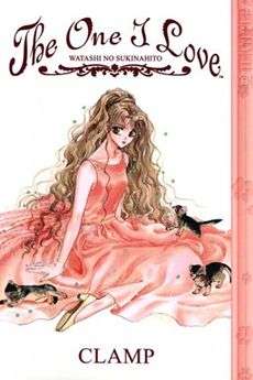 A book cover. It depicts a young brunette in a pink dress sitting near three kittens. Markers on the cover note that the book is "The One I Love" by Clamp, and published by Tokyopop.