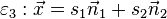 \varepsilon_3: \vec x = s_1\vec n_1 + s_2\vec n_2