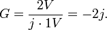 G = \frac {2V}{j\cdot1V} = -2j.