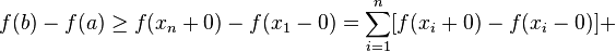 f(b)-f(a)\geq f(x_n+0)-f(x_1-0)=\sum_{i=1}^n [f(x_i+0)-f(x_i-0)]+