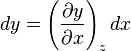 dy = \left(\frac{\partial y}{\partial x}\right)_z dx