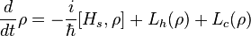 
\frac{d}{dt} \rho = -\frac{i}{\hbar}[H_s,\rho] + L_h (\rho)+L_c(\rho)
