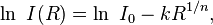 
\ln\ I(R) = \ln\ I_{0} - k R^{1/n} ,
