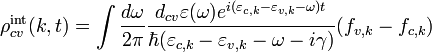  \rho _{cv}^{{\mathop{\rm int}} } (k,t) = \int {\frac{{d\omega }}{{2\pi }}\frac{{d_{cv} \varepsilon (\omega )e^{i(\varepsilon _{c,k}  - \varepsilon _{v,k}  - \omega )t} }}{{\hbar (\varepsilon _{c,k} - \varepsilon _{v,k} - \omega  - i\gamma )}}(f_{v,k}  - f_{c,k} )}