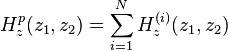 H_z^p(z_1,z_2)=\sum_{i=1}^NH_z^{(i)}(z_1,z_2) 