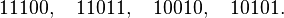 11100,\quad 11011,\quad 10010,\quad 10101.