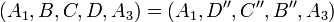  (A_1, B, C, D, A_3) = (A_1, D'', C'', B'', A_3) 