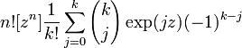 
n! [z^n] \frac{1}{k!} \sum_{j=0}^k {k \choose j} \exp(jz) (-1)^{k-j}
