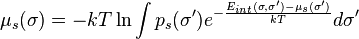  \mu_s (\sigma)=-kT \ln \int  p_s (\sigma') e^{- \frac{E_{int}(\sigma,\sigma')-\mu_s(\sigma')}{kT}} d\sigma'