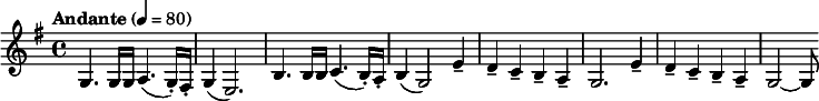 
  \relative c' { \time 4/4 \clef treble \key e \minor \tempo "Andante" 4 = 80  g4. g16 g a4.( g16-.) fis-. g4( e2.) b'4. b16 b c4.( b16-.) a-. b4( g2) e'4-- d-- c-- b-- a-- g2. e'4-- d-- c-- b-- a-- g2~ g8 }
