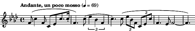  \relative c' { \clef treble \key f \minor \time 4/4 \tempo "Andante, un poco mosso" 4 = 69f8( c'4 f,8 c8[ ees c'8. c16-.] | f,4.) c'8( \times 2/3 { ees4 bes f } | c'4.) c8( \times 2/3 { ees bes f } \times 2/3 { c ees c' } | f,4. ees8 f2~ | f4.) } 